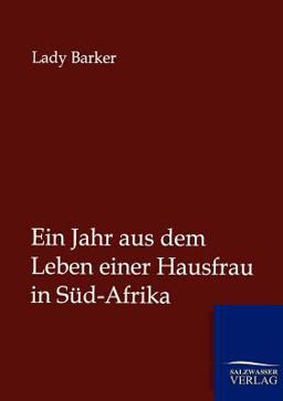 Ein Jahr Aus Dem Leben Einer Hausfrau in Süd-Afrik Ein Jahr Aus Dem Leben Einer Hausfrau in Süd-Afrik