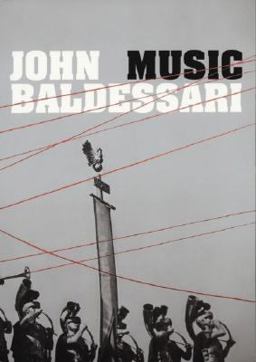 John Baldessari: Music John Baldessari: Music