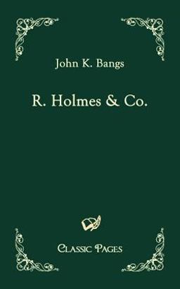 R. Holmes and Co