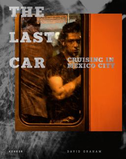 Last Car Cruising in Mexico City  9783868288360 Front Cover