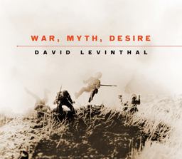 War, Myth, Desire David Levinthal  9783868288612 Front Cover