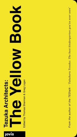 Tezuka Architects: the Yellow Book  9783868594232 Front Cover