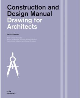 Drawing for Architects Construction and Design Manual  9783869224145 Front Cover