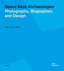 Space Race Archaeologies