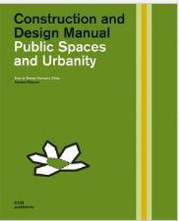 Public Spaces and Urbanity: Construction and Design Manual How to Design Humane Cities  9783869226132 Front Cover