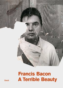 Francis Bacon - A Terrible Beauty