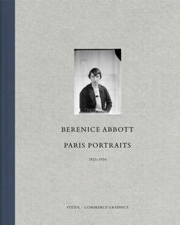 Berenice Abbott Paris Portraits 1925 - 1930  9783869303147 Front Cover
