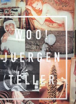 Juergen Teller: Woo! 2013 9783869306520 Front Cover