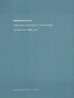 Ed Ruscha: Catalogue Raisonné of the Paintings, Volume One