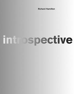 Richard Hamilton: Introspective