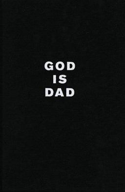 God Is Dad