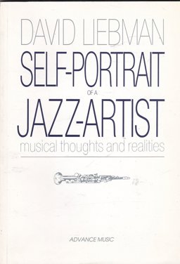 Self Portrait of a Jazz Artist: Musical thoughts and realities  9783892210139 Front Cover