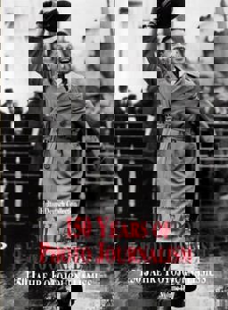 150 Years of Photo Journalism