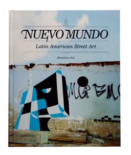 Nuevo Mundo Latin American Street Art 2011 9783899553376 Front Cover