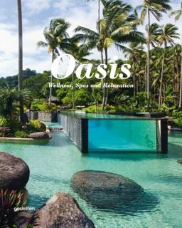 Oasis Wellness, Spas and Relaxation  9783899554991 Front Cover