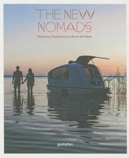 New Nomads Temporary Spaces and a Life on the Move  9783899555585 Front Cover