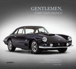 Gentlemen, Start Your Engines! The Bonhams Guide to Classic Race and Sports Cars  9783899555677 Front Cover