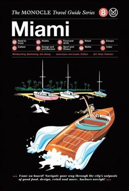 Monocle Travel Guide to Miami The Monocle Travel Guide Series  9783899556322 Front Cover