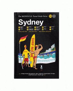 Monocle Travel Guide to Sydney The Monocle Travel Guide Series  9783899556599 Front Cover