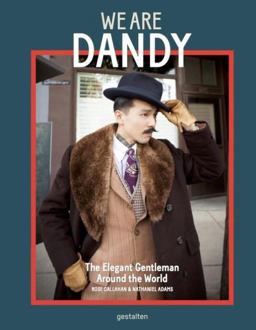 We Are Dandy The Elegant Gentleman Around the World  9783899556674 Front Cover
