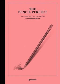 Pencil Perfect The Untold Story of a Cultural Icon  9783899556759 Front Cover