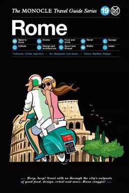 Monocle Travel Guide to Rome The Monocle Travel Guide Series  9783899556810 Front Cover