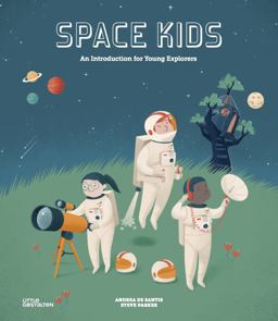 Space Kids An Introduction for Young Explorers  9783899557954 Front Cover