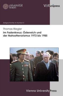 Im Fadenkreuz - Österreich und der Nahostterrorismus 1973 Bis 1985