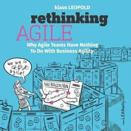 Rethinking Agile Why Agile Teams Have Nothing to Do with Business Agility  9783903205390 Front Cover