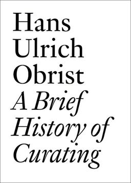 Brief History of Curating  9783905829556 Front Cover