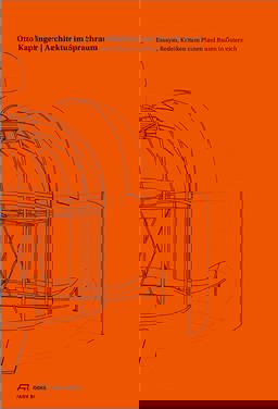 Otto Kapfinger. Architektur Im Sprachraum