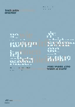 Friedrich Achleitner. Wie Entwirft Man Einen Architekten?