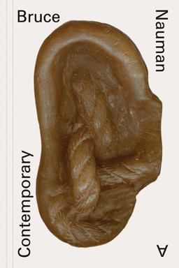 Bruce Nauman: a Contemporary  9783906315089 Front Cover