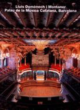 Lluis Domenech I. Montaner Palau de la Musica Catalana, Barcelona  9783930698080 Front Cover