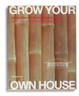 Simon Velez and Bamboo Architecture: Growing Your Own House