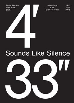 John Cage: 4'33''- Sounds Like Silence