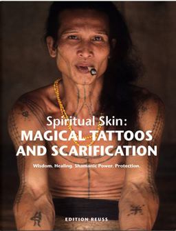 Magical Tattoos and Scarification Spiritual Skin  9783943105117 Front Cover
