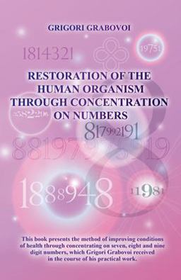 Restoration of the Human Organism Through Concentration on Numbers  9783943110142 Front Cover