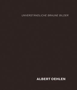Albert Oehlen: Unverständliche Braune Bilder