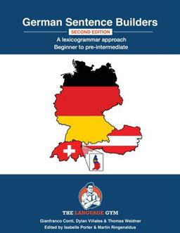German Sentence Builders - a Lexicogrammar Approach - Second Edition