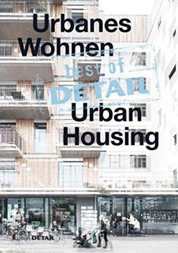 Best of DETAIL: Urbanes Wohnen/Urban Housing