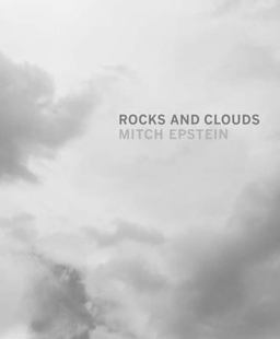 Mitch Epstein: Rocks and Clouds