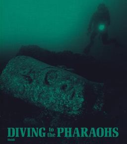 Diving to the Pharaohs Diving to the Pharaohs