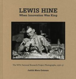 Lewis Hine: When Innovation Was King  9783958291898 Front Cover
