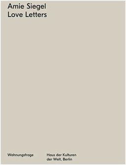 Amie Siegal: Love Letters Amie Siegal: Love Letters