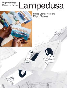 Lampedusa Image Stories from the Edge of Europe  9783959051750 Front Cover