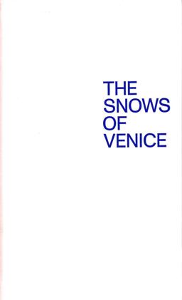 Ben Lerner and Alexander Kluge: the Snows of Venice