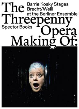 The Threepenny Opera: Making Of