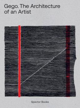 Gego: the Architecture of an Artist