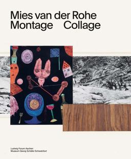 Mies Van der Rohe: Montage, Collage  9783960980537 Front Cover